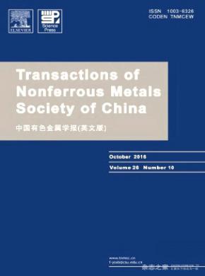 Transactions of Nonferrous Metals Society of China